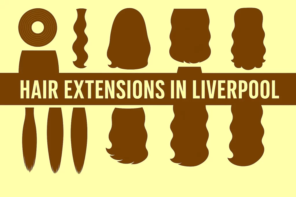 Hair Extensions in Liverpool
