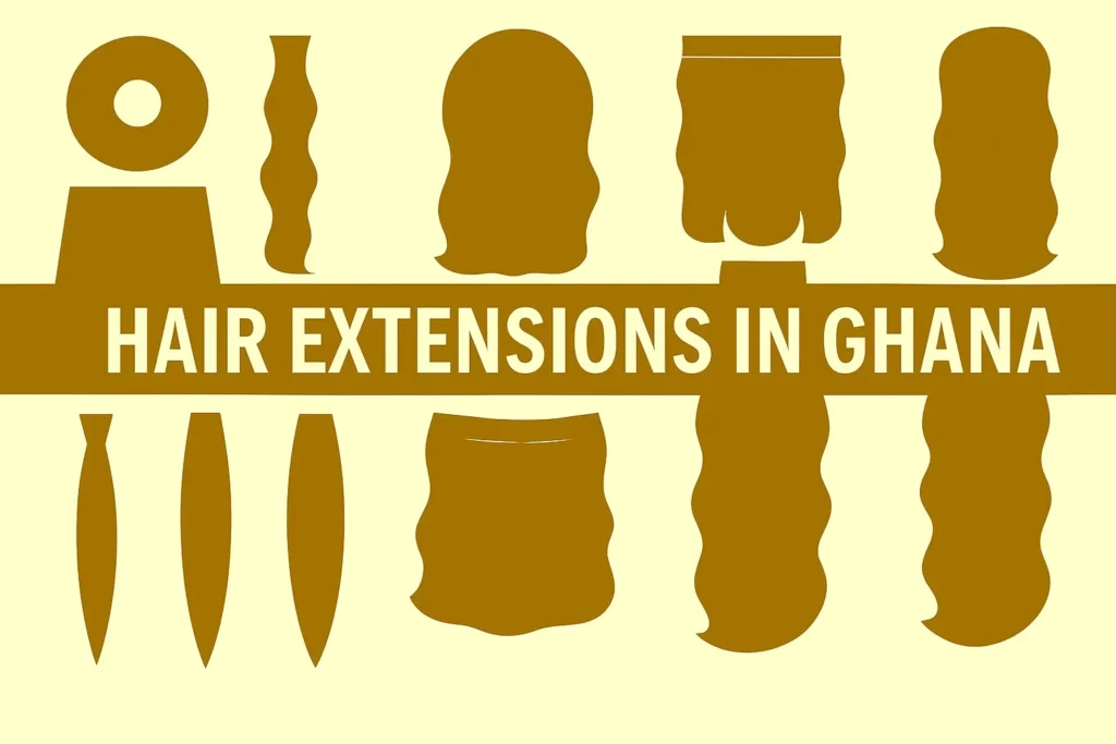 Hair Extensions in Ghana ​